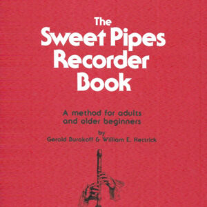 The Sweet Pipes Recorder Book, Book 1.