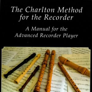The Charlton Method for the Recorder