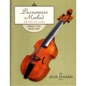Passamezzo Method for viola da gamba: Treble viol, Book 1