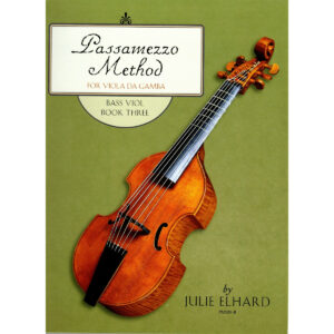 Passamezzo Method for viola da gamba: Bass viol, Book 3