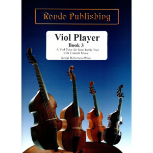 Viol Player, Treble Viol, Book 3 (w/ CDs @ 415Hz & 440Hz)